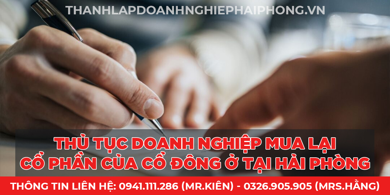 Doanh nghiệp mua lại cổ phần của cổ đông ở tại Hải Phòng